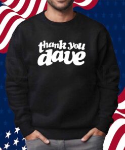Thank You Dave Black Shirt
