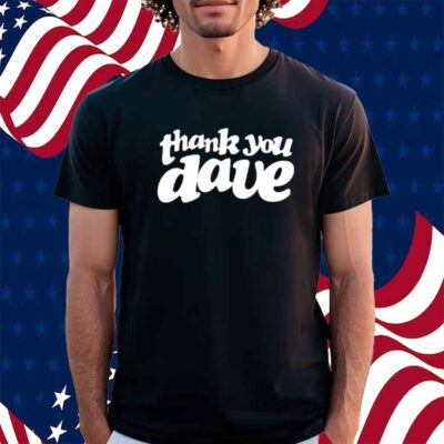 Thank You Dave Black Shirt