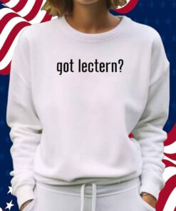 The Lectern Guy Wearing Got Lectern Shirt