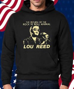 The Return Of The Rock ‘N’ Roll Animal Lou Reed Shirt