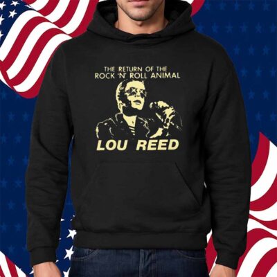 The Return Of The Rock ‘N’ Roll Animal Lou Reed Shirt
