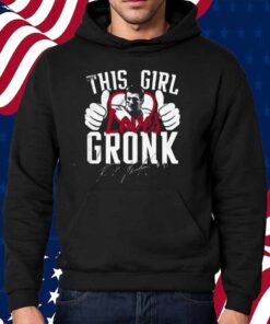 This Girl Loves Gronk Shirt