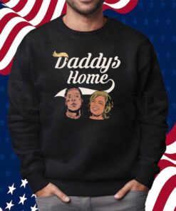 Tom And Rosie Daddys Home Shirt
