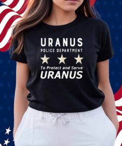 Uranus Police Dept Shirt