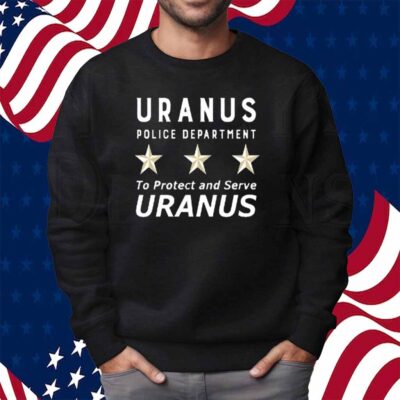 Uranus Police Dept Shirt