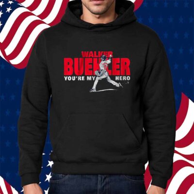 WALKER BUEHLER YOU'RE MY HERO BOSTON SHIRT