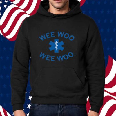 WEE WOO WEE WOO SHIRT