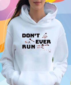 ADLEY RUTSCHMAN DON'T EVER RUN T-SHIRT