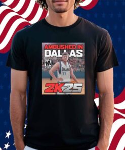 Ambushed in Dallas 2K25 Shirt
