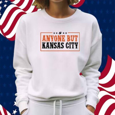 Anyone But Kansas City Shirt