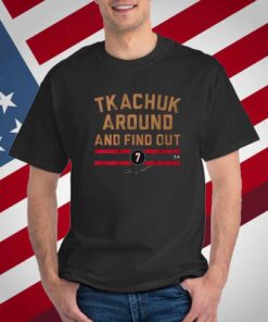 BRADY TKACHUK AROUND AND FIND OUT T-SHIRT