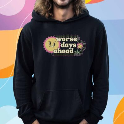 Boredwalk Worse Days Ahead T-Shirt