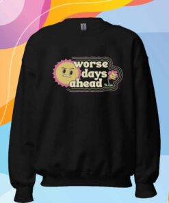 Boredwalk Worse Days Ahead T-Shirt
