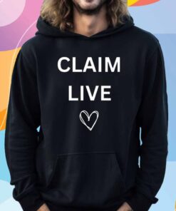Claim Live T-Shirt