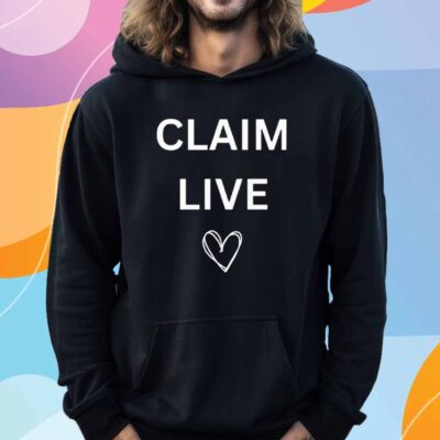 Claim Live T-Shirt