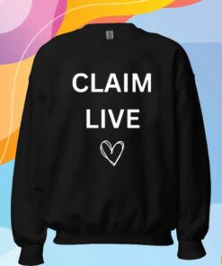 Claim Live T-Shirt
