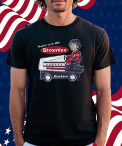 DYLAN STROME ROLLIN' WITH THE STROMIES SHIRT
