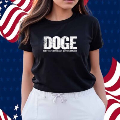 Doge Democrats ly Getting Exposed Shirt