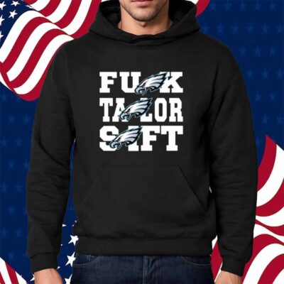 Eagles Fuck Taylor Swift Shirt