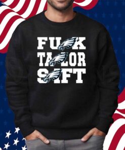Eagles Fuck Taylor Swift Shirt