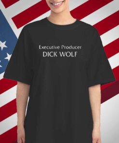 Executive Producer Dick Wolf T-Shirt
