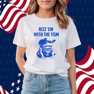 Frog Rizz ‘Em With the ‘Tism Shirt