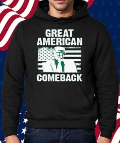Funny Great Americans Comeback 45 47 Trump Shirt