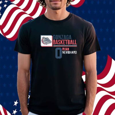 GONZAGA BASKETBALL RYAN NEMBHARD 0 SHIRT