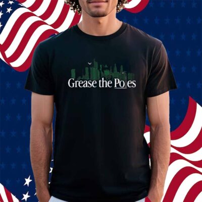 GREASE THE POLES PHILLY BLACK SHIRT