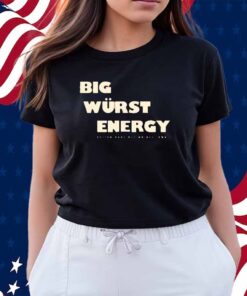 HESSEN HAUS BIG WURST ENERGY SHIRT