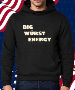 HESSEN HAUS BIG WURST ENERGY SHIRT