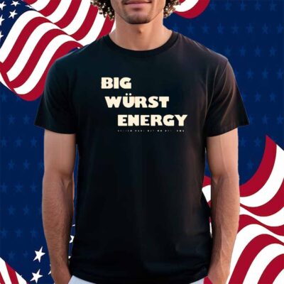 HESSEN HAUS BIG WURST ENERGY SHIRT
