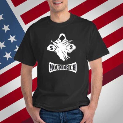 Haunted Mound Moundrich T-Shirt