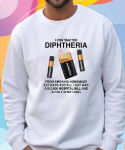 I Contracted Diphtheria T-Shirt