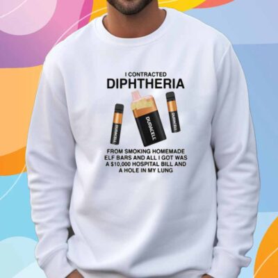 I Contracted Diphtheria T-Shirt