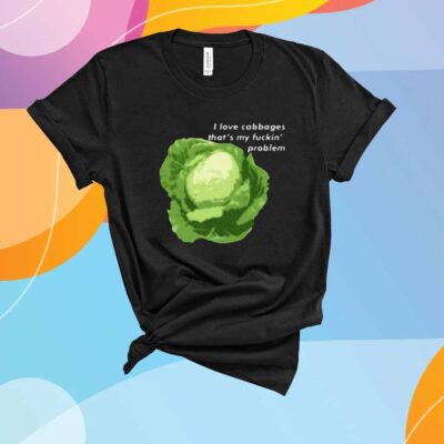 I Love Cabbages T-Shirt