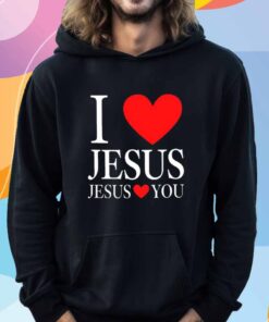 I Love Jesus Jesus Loves You T-Shirt