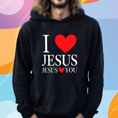 I Love Jesus Jesus Loves You T-Shirt
