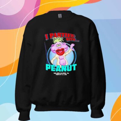 I partied with Peanut Wilkes-Barre PA 2025 T-Shirt