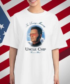In Loving Memory Uncle Chip Free As A Bird T-Shirt