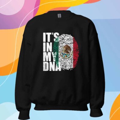 It’s In DNA Mexican T-Shirt