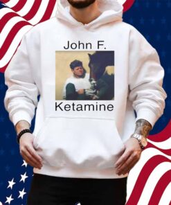 John F. Ketamine Shirt