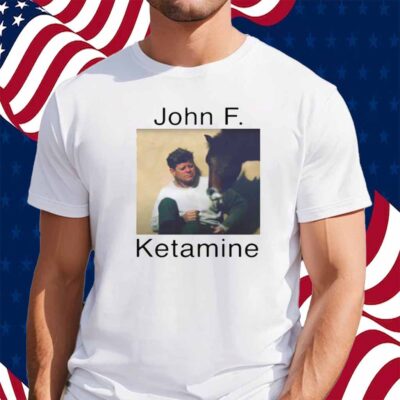 John F. Ketamine Shirt