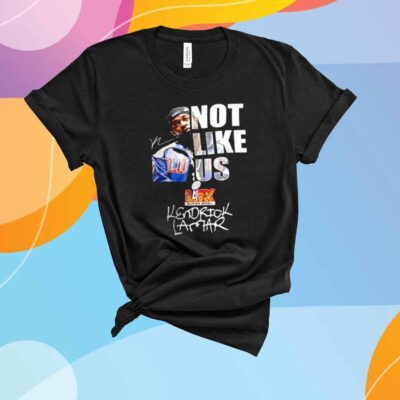 Kendrick Lamar not like us LIX super bowl signature T-Shirt