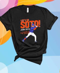 Let’s Go Juan Soto T-Shirt