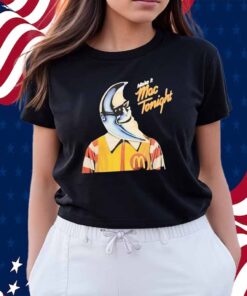 Make it Mac tonight Shirt
