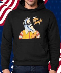 Make it Mac tonight Shirt