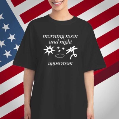 Morning Noon And Night Upperroom T-Shirt