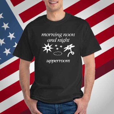 Morning Noon And Night Upperroom T-Shirt