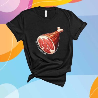 NSM Not So Modern Ham T-Shirt